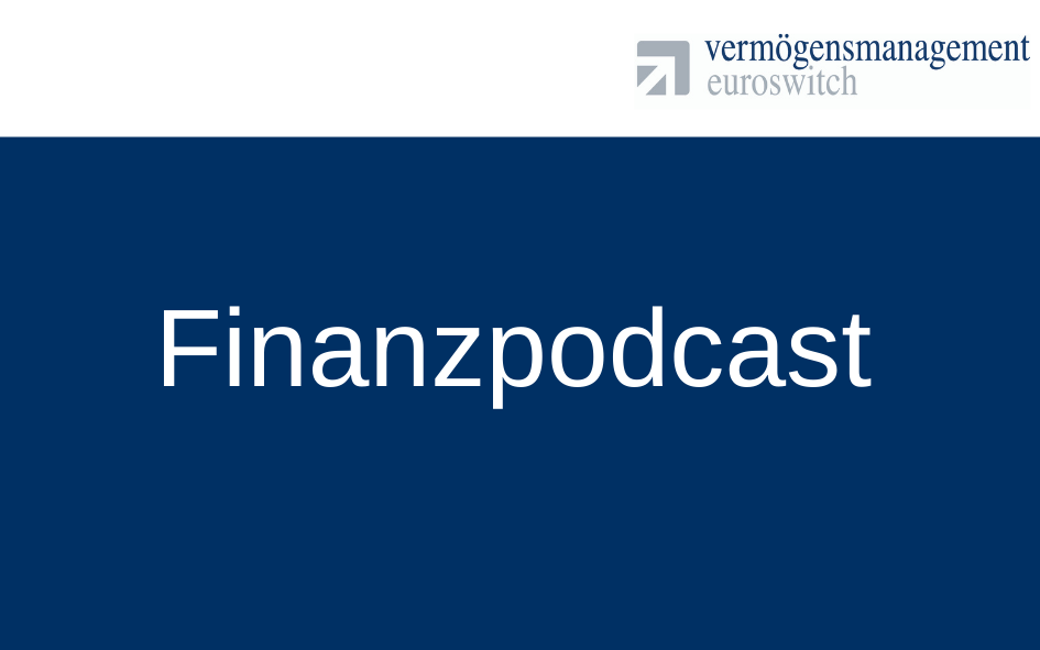Finanzpodcast Euroswitch Folge 1